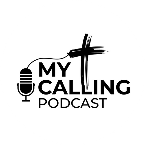 My Calling Podcast